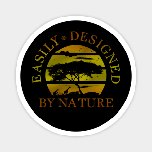 designed by nature Magnet